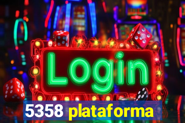 5358 plataforma